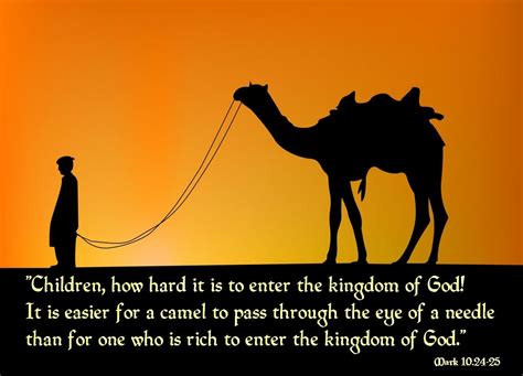 Mark 10 24 25 Spiritual Pictures Camel The Kingdom Of God