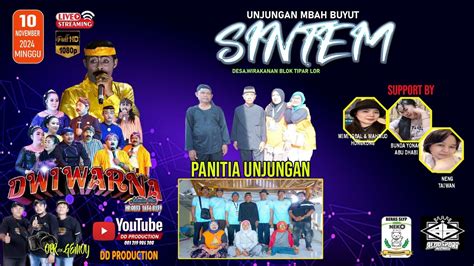 Live Unjungan Makam Buyut Sintem I Sandiwara Dwi Warna I Desa