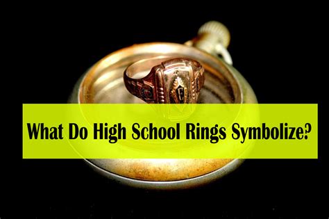 What Do High School Rings Symbolize