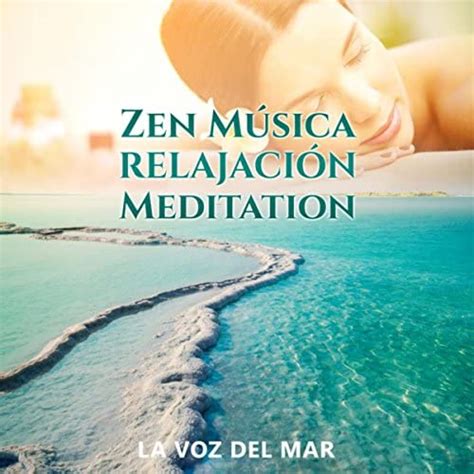 Amazon Music Relajante Academia De M Sica Zen Zen M Sica Relajaci N