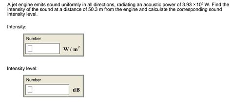 Solved A Jet Engine Emits Sound Uniformly In All Directions Chegg