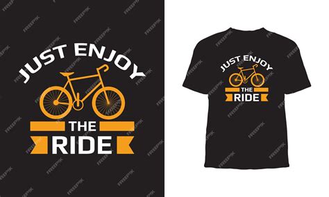 Premium Vector Just Enjoy The Ride Vector Tshirt Designblack T Shirt