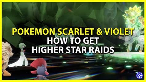 So Erhalten Sie H Here Star Raids In Pokemon Scarlet Violet