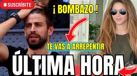 Última hora Shakira PIQUE LLORA DESESPERADO al ver a SHAKIRA en