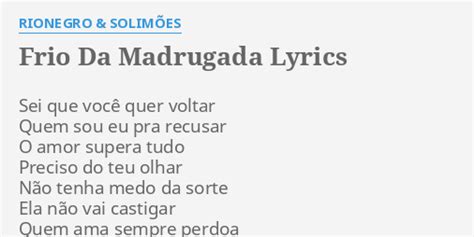 Frio Da Madrugada Lyrics By Rionegro Solim Es Sei Que Voc Quer