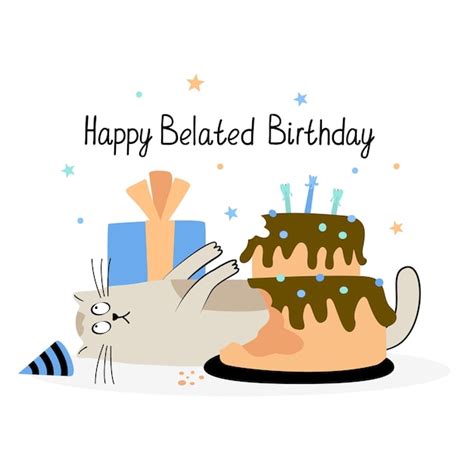 Premium Vector Happy Belated Birthday Greeting Card With A Funny Cat