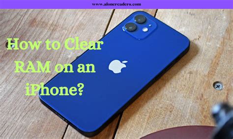 How To Clear Ram On An Iphone