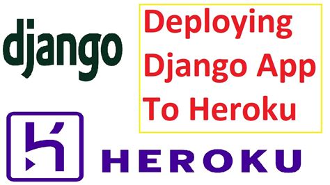 How To Deploy Django App To Heroku From Scratch For Beginners Django