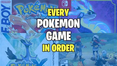 Every Mainline Pokemon Game in Order of Release Date