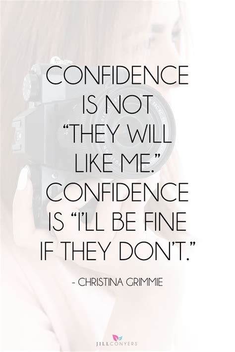 35 Quotes For When You Need A Confidence Boost Jill Conyers