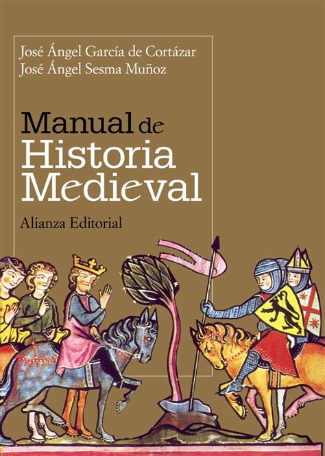 Manual De Historia Medieval Alianza Editorial