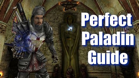 Perfect Paladin Guide Gothic II NotR YouTube