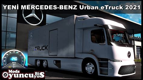 140 KM H YAPAN YENİ MERCEDES BENZ URBAN E TRUCK 2021 ETS2 1 39