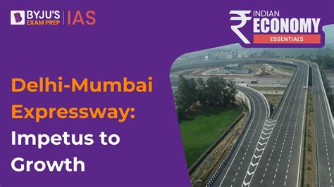 Delhi Mumbai Expressway Upsc Notes On Economy Infrastructure