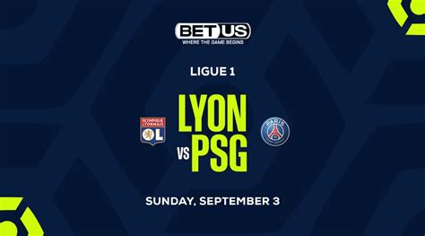 Pick Lyon Over PSG In Ligue 1 Game Of The Week