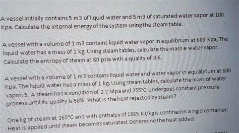 Solved A Vessel Initially Contains M Of Liquid Water And M Of