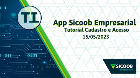 Tutorial Cadastro E Acesso No App Sicoob Empresarial Youtube