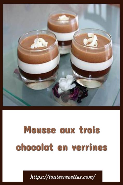 Mousse Aux Trois Chocolat En Verrines Toutes Recettes