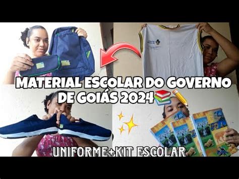 MATERIAL ESCOLAR DO GOVERNO DE GOIÁS 2024 UNIFORME COMPLETO KIT