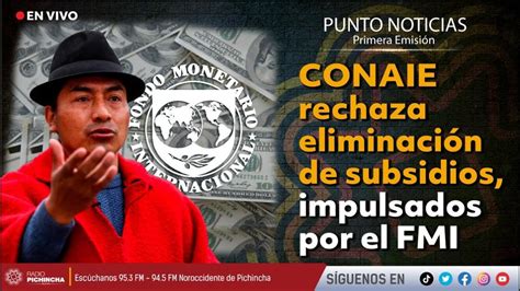 EnVIVO CONAIE rechaza eliminación de subsidios impulsados por el