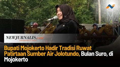 Bupati Mojokerto Hadir Tradisi Ruwat Patirtaan Sumber Air Jolotundo