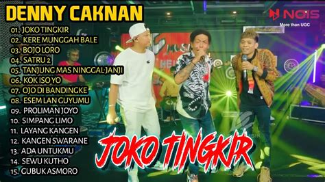 DENNY CAKNAN JOKO TINGKIR FULL ALBUM TERBARU YouTube