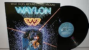 What Goes Around Comes Around Waylon Jennings Lp Amazon Co Uk Cds