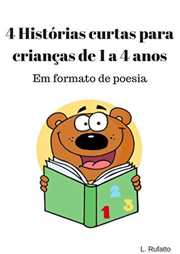 Historia Curta Para Criancas - (PDF) 4 Histórias curtas para crianças de 1 a 4 anos: Em formato de ...