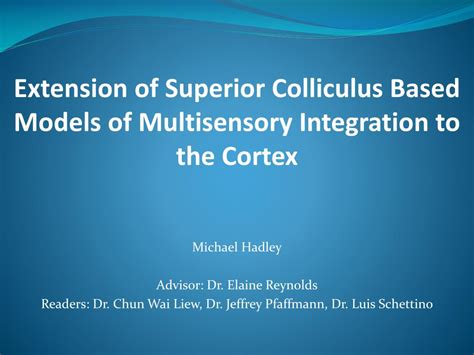 PPT - Extension of Superior Colliculus Based Models of Multisensory ...