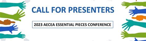 2023 Essential Pieces Conference Call For Presenters Aecea