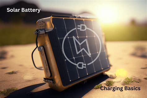 Solar Battery Charging Basics Maximizing Efficiency And Safety