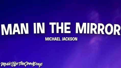 Michael Jackson Man In The Mirror Lyrics I M Starting With The Man