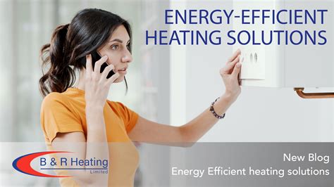 Energy Efficient Heating Solutions For Commercial Buildings B R Heating