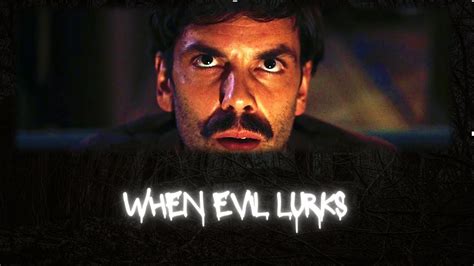 When Evil Lurks Movie Review YouTube