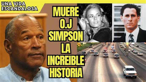 La Increible Historia Del Caso O J Simpson Youtube