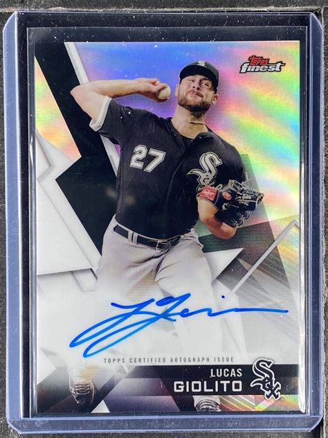 Giolito Lucas 2018 Topps Finest Refractor Autograph EBay