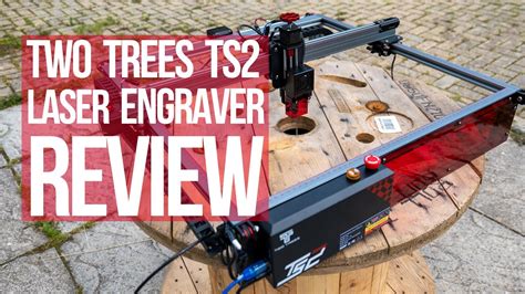 Two Trees TS2 Large Format Autofocusing 10W Laser Engraver YouTube