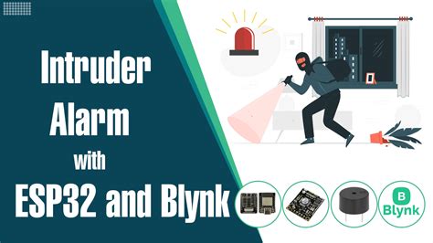 DIY Home Security Arduino Intruder Alarm System With ESP32 Blynk