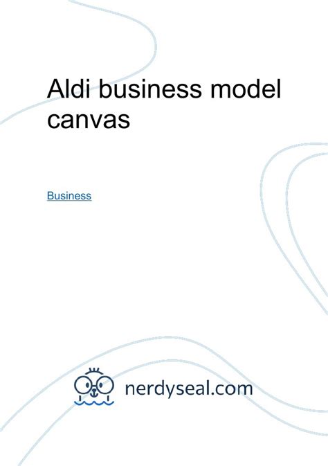 Aldi Business Model Canvas 644 Words Nerdyseal