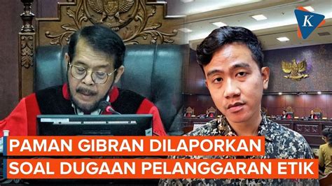 Anwar Usman Dan 8 Hakim MK Dilaporkan Atas Dugaan Pelanggaran Kode Etik