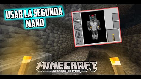 C Mo Iluminar Y Usar La Segunda Mano En Minecraft Pe Addons