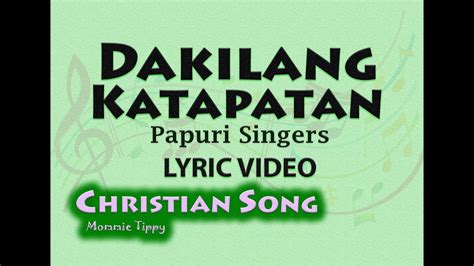 Dakilang Katapatan Papuri Singers Lyric Video Best Tagalog