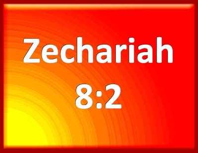 Bible Verse Powerpoint Slides for Zechariah 8:2