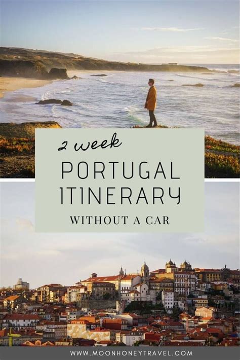 2 Week Portugal Itinerary Without A Car Portugal Travel Guide
