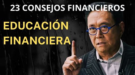 23 Reglas Y Consejos Del Dinero Robert T Kiyosaki YouTube