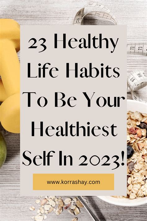 23 Healthy Life Habits To Be Your Healthiest Self In 2023! - KorraShay.com