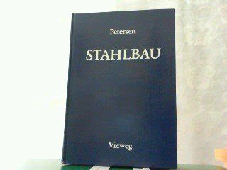 Stahlbau Grundlagen Der Berechnung Und Baulichen Ausbildung Von