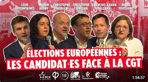 Lections Europ Ennes Les Candidats Et Candidates Face La Cgt Cgt