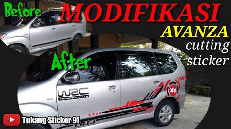 Modifikasi Avanza Minimalis Cara Pasang Stiker Mobil Youtube