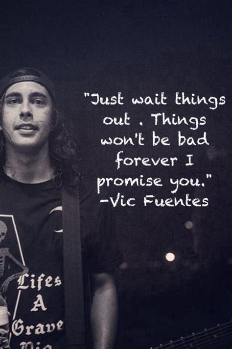 Vic Fuentes Inspirational Quotes. QuotesGram